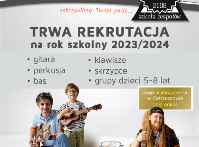 Rekrutacja do Szkoły Zespołów w Ostrzeszowie na 2023/24 rok.
